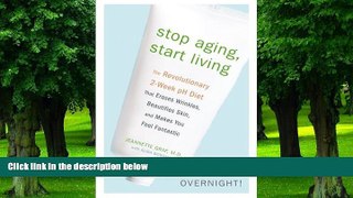 Big Deals  Stop Aging, Start Living: The Revolutionary 2-Week pH Diet That Erases Wrinkles,