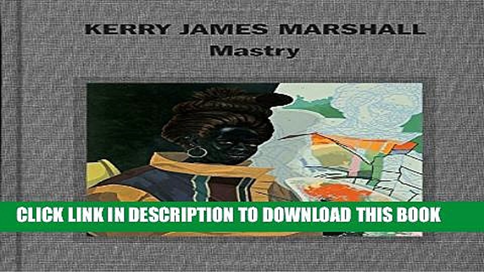 Kerry James Marshall Mastry Book hrzus