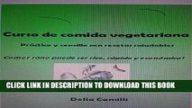 [New] CURSO DE COMIDA VEGETARIANA: prÃ¡ctico y sencillo con recetas saludables (Spanish Edition)