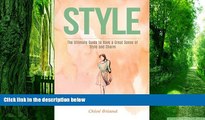 Big Deals  Style: The Ultimate Guide to Have a Great Sense of Style and Charm (Style, Style Books,