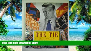 Big Deals  The Tie: Trends and Traditions  Free Full Read Most Wanted