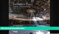 READ book  Forbidden Places: Exploring Our Abandoned Heritage (Jonglez Guides) (Volume 2) READ