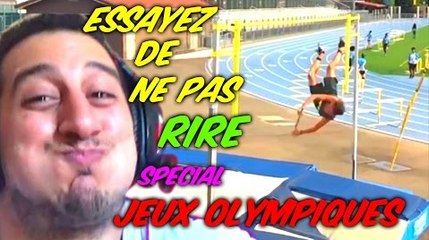 ESSAYEZ DE NE PAS RIRE SPECIAL JEUX OLYMPIQUES