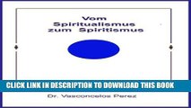 [PDF] Vom Spiritualismus zum Spiritismus (German Edition) Exclusive Online