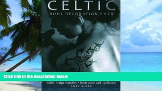 Big Deals  Celtic Body Decoration Pack: Learn the Traditional Art of Celtic Body Painting  Best