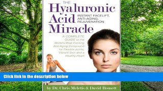 Big Deals  The Hyaluronic Acid Miracle: Instant Facelift, Anti-Aging, Rejuvenation  Best Seller