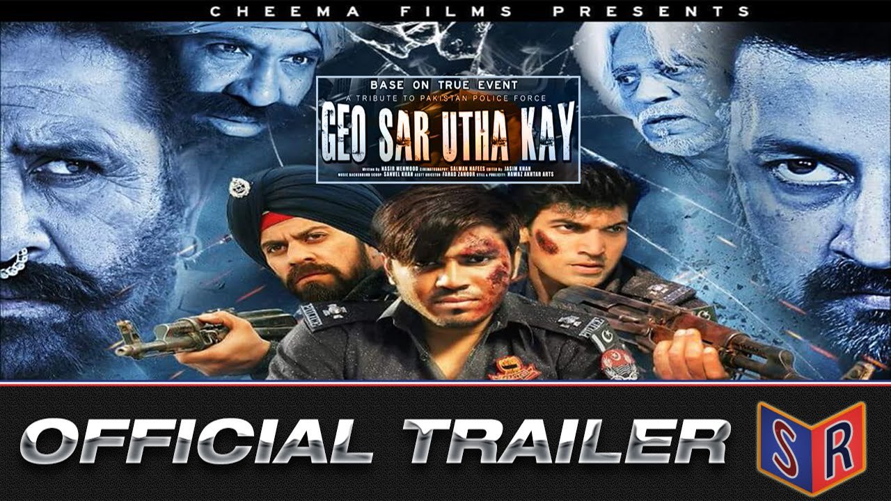 Geo Sar Utha Kay (2016) Official Trailer A Film By Nadeem Cheema