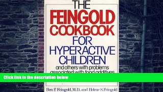Big Deals  The Feingold Cookbook for Hyperactive Children  Free Full Read Best Seller