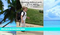 Big Deals  Starting School with a Food Allergy: Tips for a Peanut Allergic Kid  Free Full Read