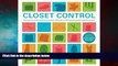 Must Have  Closet Control: The Ultimate Guide to Revitalizing Your Wardrobe and Revolutionizing