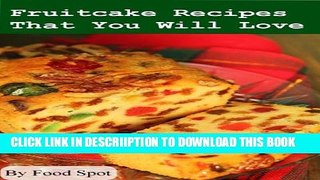 [PDF] Fruitcake Recipes That You Will Love Popular Collection