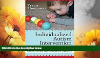 Must Have  Individualized Autism Intervention for Young Children: Blending Discrete Trial and