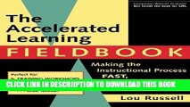 [New] The Accelerated Learning Fieldbook, (includes Music CD-ROM): Making the Instructional