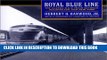 [Read PDF] Royal Blue Line: The Classic B O Train between Washington and New York Download Free