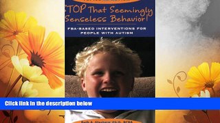 Must Have  Stop That Seemingly Senseless Behavior!: FBA-based Interventions for People with