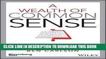 [PDF] A Wealth of Common Sense: Why Simplicity Trumps Complexity in Any Investment Plan Popular