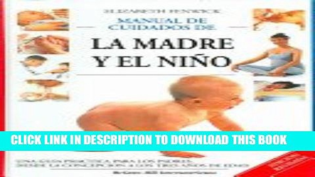 [PDF] Manual de cuidados de la madre y el nino/The complete book of mother and baby care (Spanish