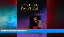 Must Have  Can t Eat, Won t Eat: Dietary Difficulties and Autistic Spectrum Disorders  READ Ebook