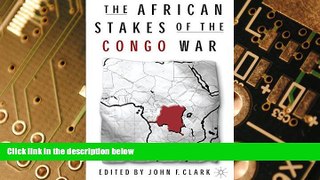 Big Deals  The African Stakes of the Congo War  Free Full Read Most Wanted