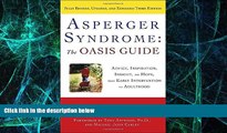 Big Deals  Asperger Syndrome: The OASIS Guide, Revised Third Edition: Advice, Inspiration,