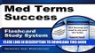 [PDF] Med Terms Success Flashcard Study System: The Easy Way to Learn Medical Terminology (Cards)