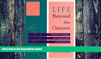 Big Deals  Life Beyond the Classroom : Transition Strategies for Young People with Disabilities,