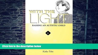 Big Deals  With the Light: Raising an Autistic Child, Vol. 6  Best Seller Books Best Seller