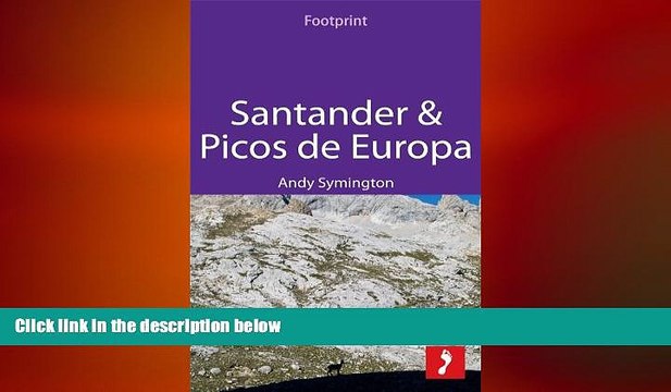 READ book Santander Picos de Europa: Includes Asturias, Cantabria Leonese Picos (Footprint