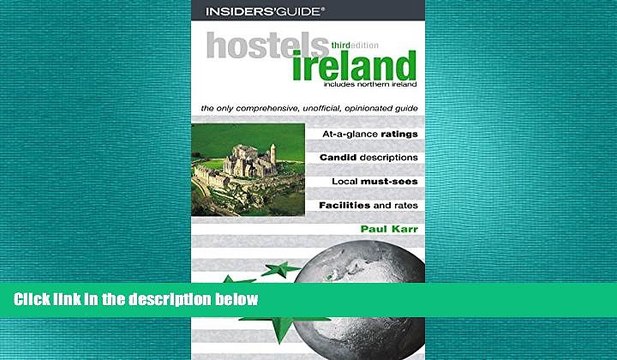 READ book Hostels Ireland, 3rd: The Only Comprehensive, Unofficial, Opinionated Guide (Hostels