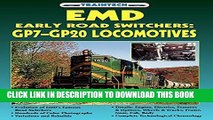 [Read PDF] Emd Early Road Switchers: Gp7-Gp20 Locomotives (Traintech) Ebook Free