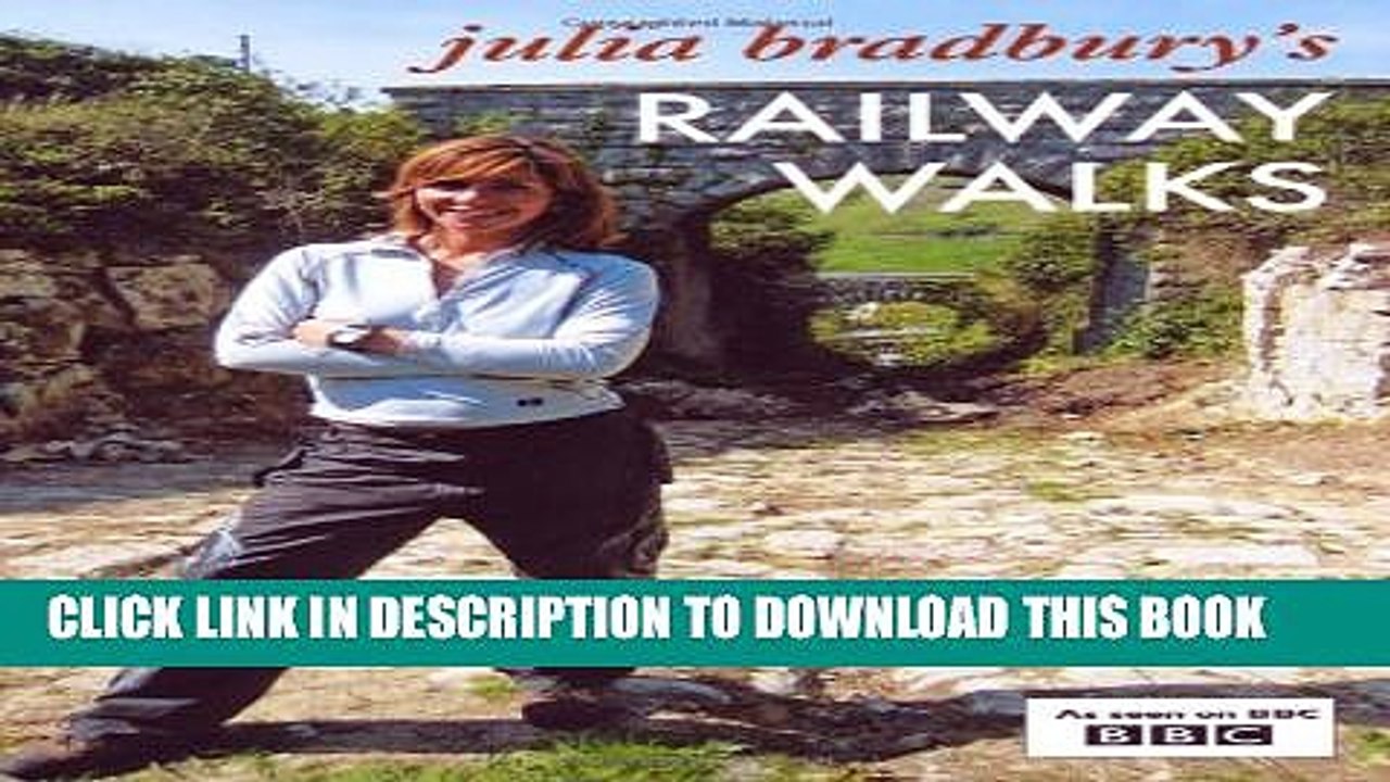 [Read PDF] Julia Bradbury s "Railway Walks" Ebook Free