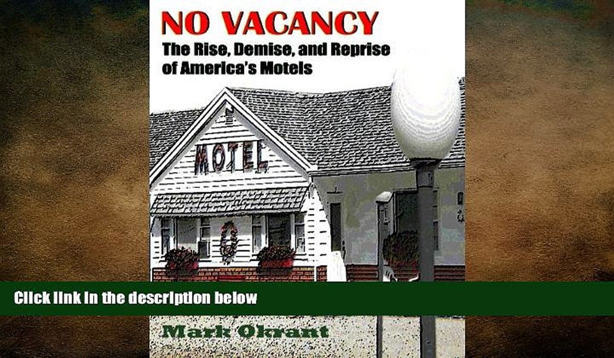 READ book  No Vacancy: The Rise, Demise, and Reprise of America s Motels  DOWNLOAD ONLINE