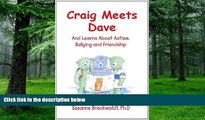 Big Deals  Craig Meets Dave and Learns about Autism, Bullying and Friendship  Best Seller Books