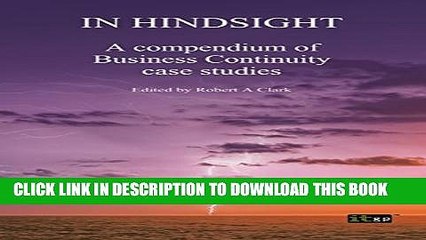 [PDF] In Hindsight: A Compendium of Business Continuity Case Studies Full Online