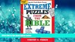 Popular Book Extreme Puzzles from the Bible: Including Crosswords, Word Search, Cryptograms, and