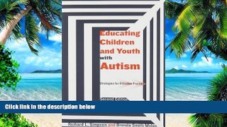 Must Have PDF  Educating Children and Youth with Autism: Strategies for Effective Practice by