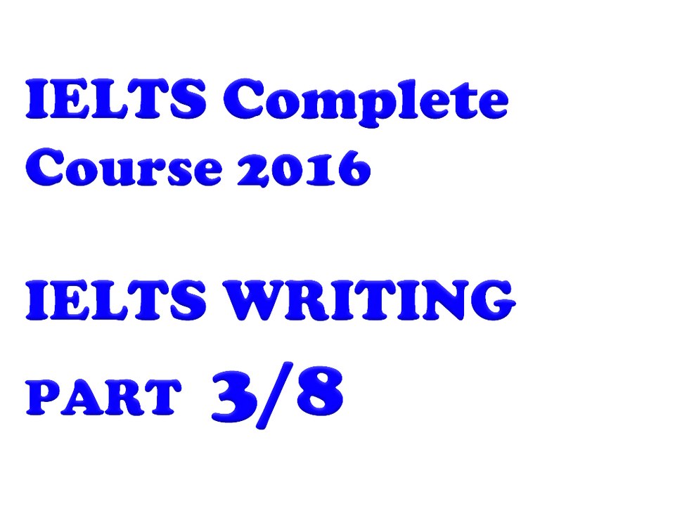 Writing Transitions 2 | IELTS Writing | IELTS Complete Course 2016