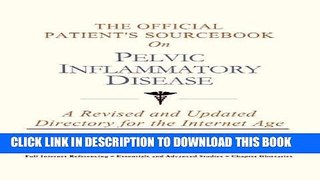 [PDF] The Official Patient s Sourcebook on Pelvic Inflammatory Disease: A Revised and Updated