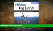 READ book  Hiking Big Bend National Park, 2nd (Regional Hiking Series)  FREE BOOOK ONLINE