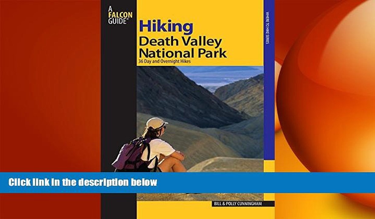 READ book  Hiking Death Valley National Park: 36 Day and Overnight Hikes (Regional Hiking