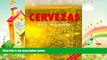 different   Cervezas del Mundo: Mas De 350 Cervezas Clasics, Lagars, Ales Y Porters (Spanish