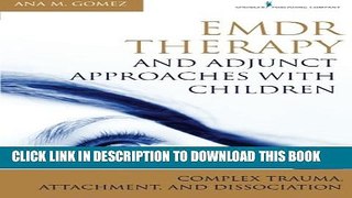 [PDF] EMDR Therapy and Adjunct Approaches with Children: Complex Trauma, Attachment, and