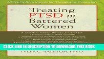 [PDF] Treating PTSD in Battered Women: A Step-by-Step Manual for Therapists and Counselors Full
