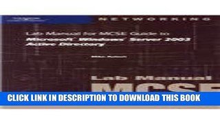 [PDF] 70-294: Lab Manual for MCSE Guide to Microsoft Windows Server 2003 Active Directory Full