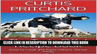 [PDF] The Truly Offal Recipe Book: How to Cook the Parts Others Throw Away Full Collection