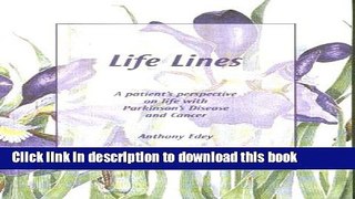 [PDF] Life Lines - a patient s perspective in humorous verse on life with Parkinson s Disease and