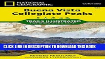 [PDF] Buena Vista, Collegiate Peaks (National Geographic Trails Illustrated Map) Popular Colection
