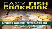 [PDF] Easy Fish Cookbook (Fish Cookbook, Fish Recipes, Fish Cookbooks on Kindle, Fish Cooking 1)