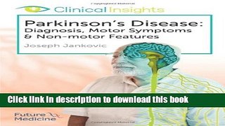 [PDF] Clinical Insights: Parkinson s Disease: Diagnosis, Motor Symptoms and Non-motor Features