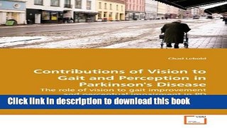 [PDF] Contributions of Vision to Gait and Perception in Parkinson s Disease: The role of vision to